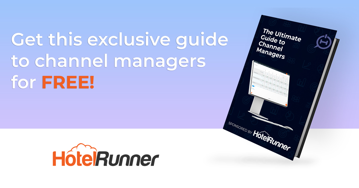 Ultimate Guide to Channel Managers by HotelRunner!