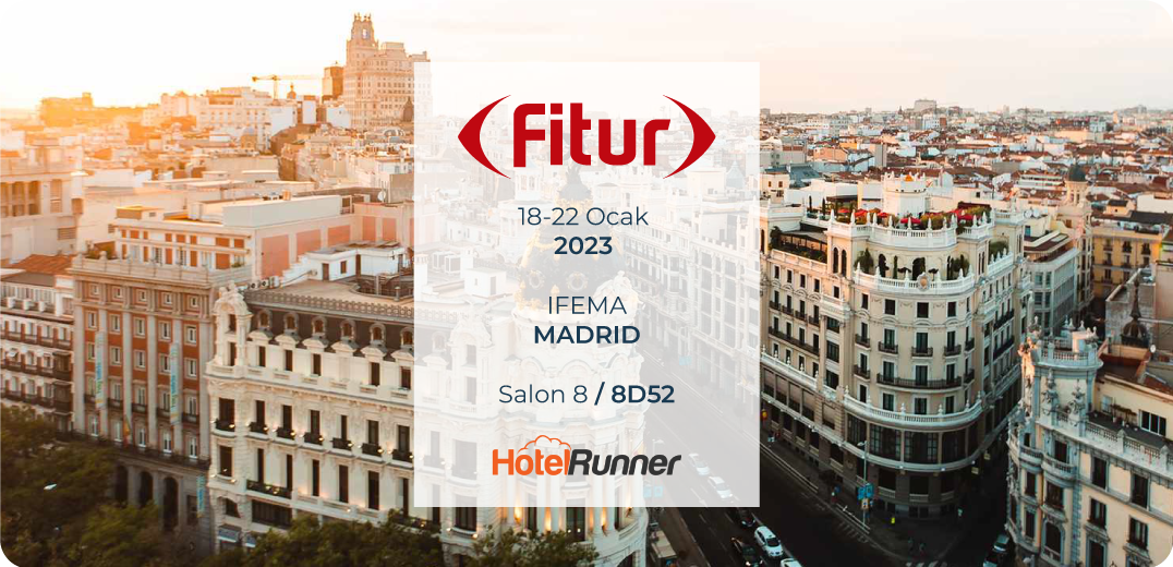 HotelRunner, yılın ilk global fuarı FITUR Madrid'e katılıyor